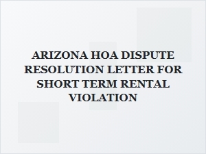 Arizona Hoa Dispute Resolution Letter for Short-Term Rental Violation